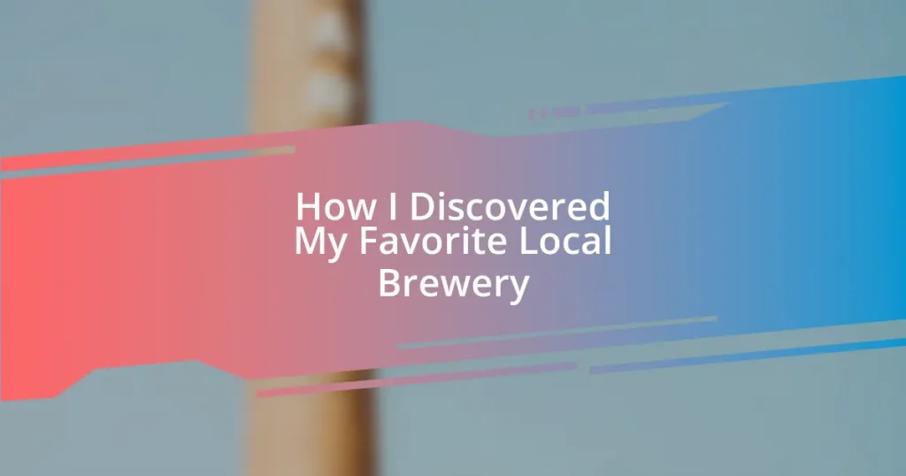 How I Discovered My Favorite Local Brewery