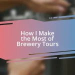 How I Make the Most of Brewery Tours