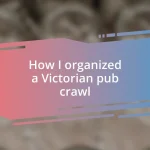 How I organized a Victorian pub crawl