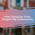 How Victorian Pubs Shaped My Community