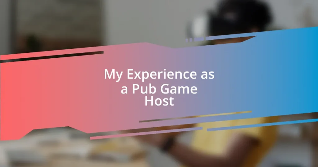 My Experience as a Pub Game Host