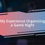 My Experience Organizing a Game Night