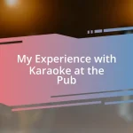 My Experience with Karaoke at the Pub