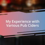 My Experience with Various Pub Ciders