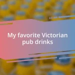 My favorite Victorian pub drinks