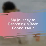 My Journey to Becoming a Beer Connoisseur