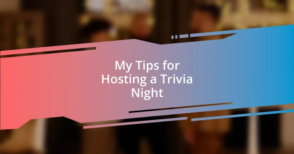 My Tips for Hosting a Trivia Night