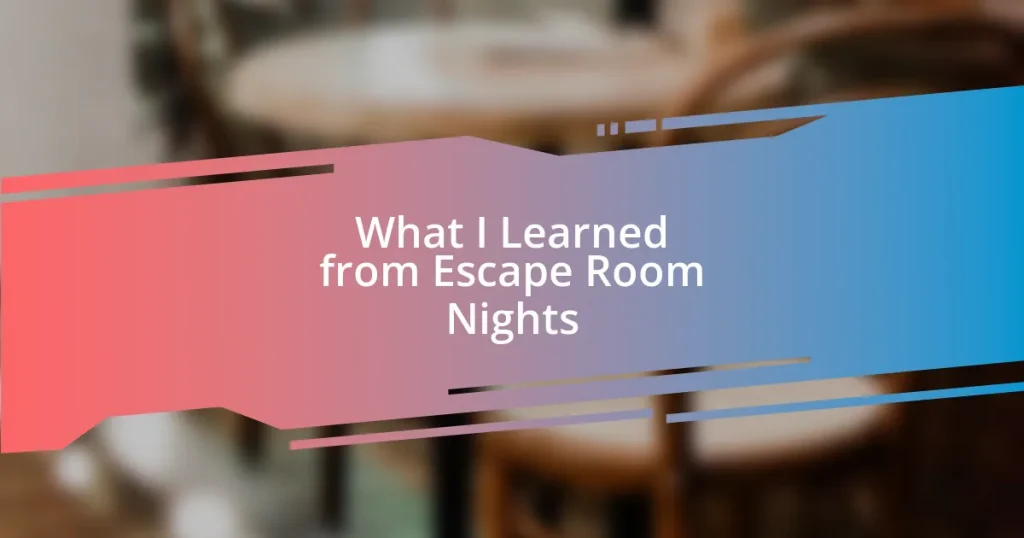 What I Learned from Escape Room Nights