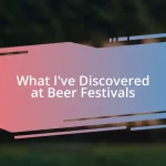 What I’ve Discovered at Beer Festivals